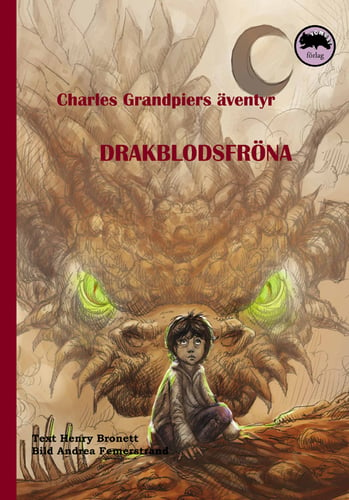 Charles Grandpiers äventyr : drakblodsfröna - picture