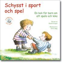 Schysst i sport och spel : en bok för barn om att spela och leka - picture