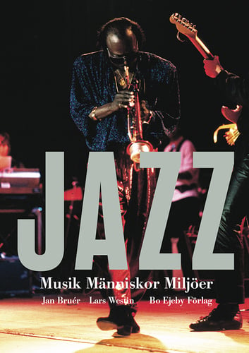 Jazz : musik, människor, miljöer_0