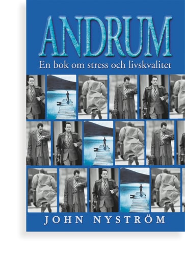 Andrum : en bok om stress och livskvalitet - picture