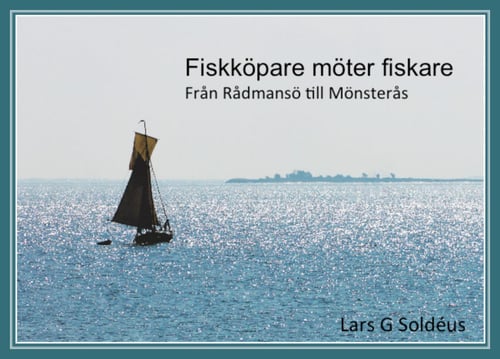 Fiskköpare möter fiskare : från Rådmansö till Mönsterås_0
