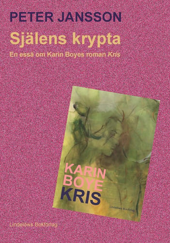 Själens krypta : en essä om Karin Boyes roman Kris - picture