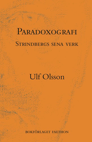 Paradoxografi : Strindbergs sena verk_0