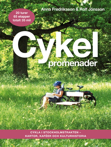 Cykelpromenader : cykla i Stockholmstrakten - kartor, kaféer, kulturhistoria_0