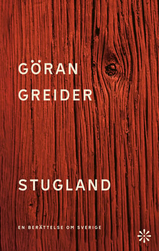 Stugland : en berättelse om Sverige - picture