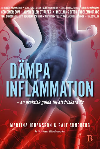 Dämpa inflammation : en praktisk guide till ett friskare liv - picture