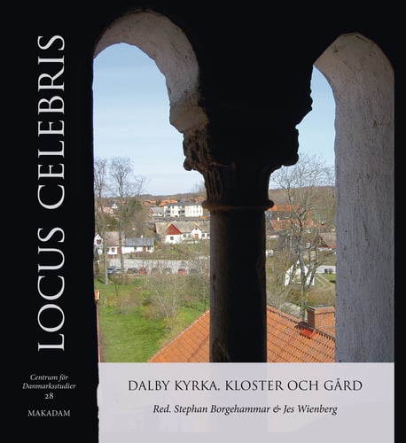 Locus Celebris : Dalby kyrka, kloster och gård_0