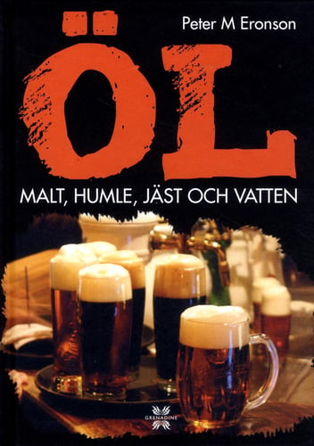 Öl : malt, humle, jäst och vatten - picture