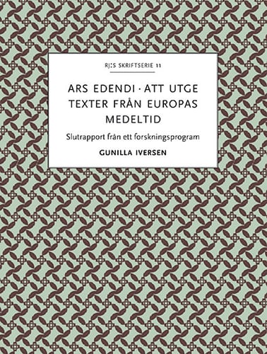 Ars edendi : att utge texter från Europas medeltid - picture