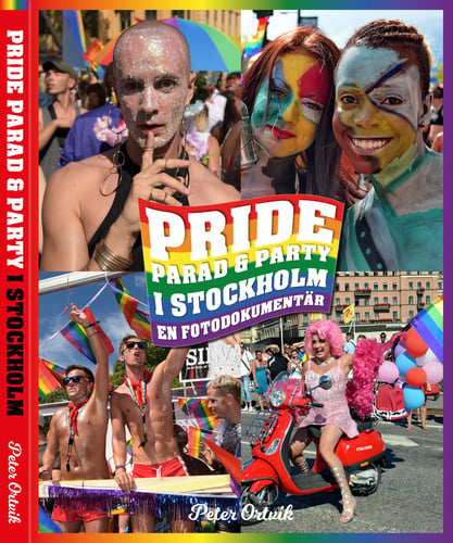 Pride - parad & party i Stockholm : en fotodokumentär_0