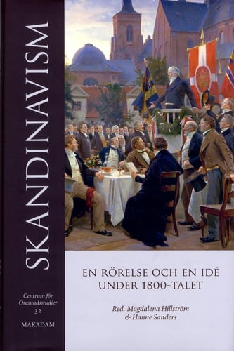 Skandinavism : En rörelse och en idé under 1800-talet - picture