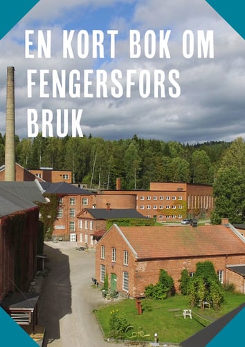 En kort bok om Fengersfors bruk - picture