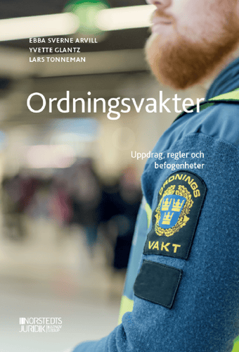 Ordningsvakter : uppdrag, regler och befogenheter_0