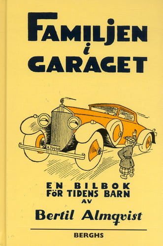 Familjen i garaget : en bilbok för tidens barn_0