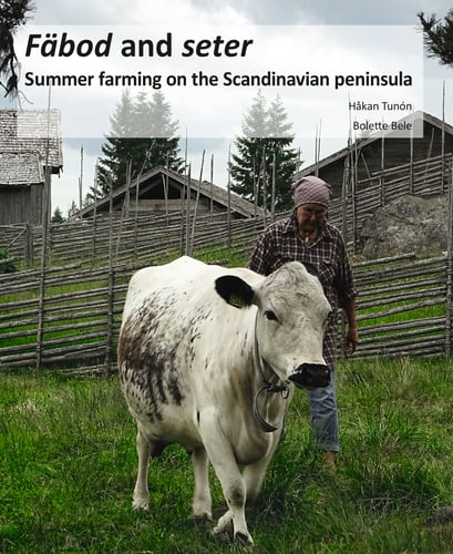 Fäbod and seter : summer farms on the Scandinavian peninsula_0
