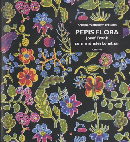 Pepis flora : Josef Frank som mönsterkonstnär_0