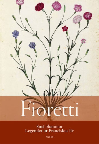 Fioretti : små blommor - Legender ur Franciskus liv_0
