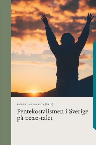 Pentekostalismen i Sverige på 2020-talet - picture