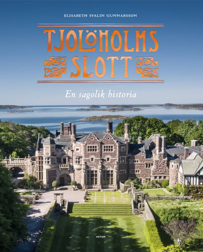 Tjolöholms slott : en sagolik historia - picture