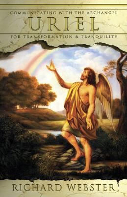 Uriel: Communication With The Archangel For Transformation & Tranquility - picture