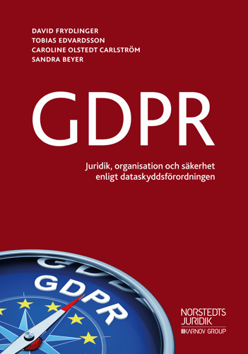 GDPR : - juridik, organisation och säkerhet enligt dataskyddsförordningen_0