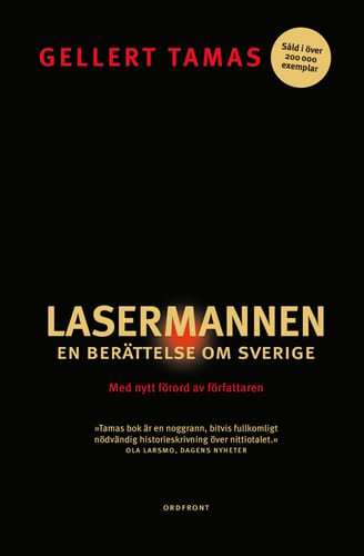 Lasermannen : en berättelse om Sverige - picture
