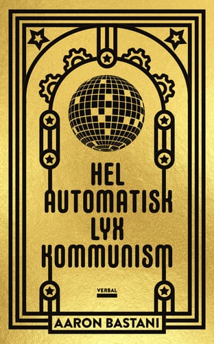 Helautomatisk lyxkommunism - picture