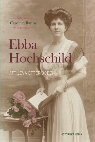 Ebba Hochschild : att leva efter döden_0