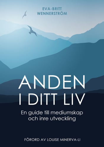 Anden i ditt liv : en guide till mediumskap och inre utveckling_0