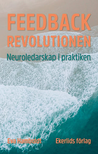Feedbackrevolutionen : neuroledarskap i praktiken_0