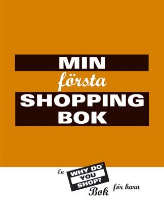 Min första shoppingbok : en Why do you shop? : bok för barn - picture