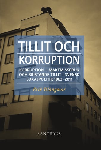 Tillit och korruption: Korruption, maktmissbruk och bristande tillit i ... - picture