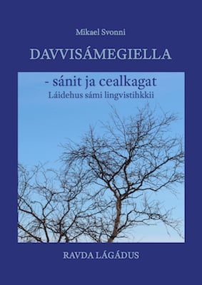 Davvisámegiella - sánit ja cealkagat : Láidehus sámi lingvistihkkii_0