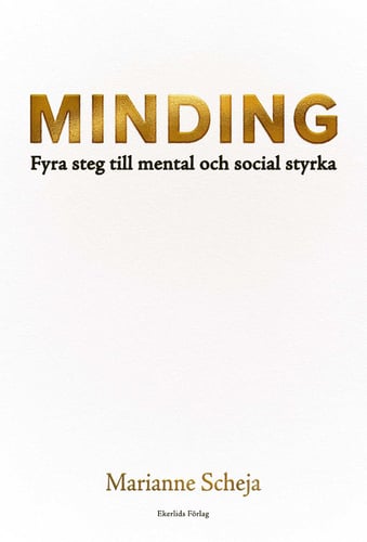 Minding : fyra steg till mental och social styrka - picture