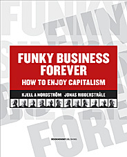 Funky business forever : how to enjoy capitalism_0