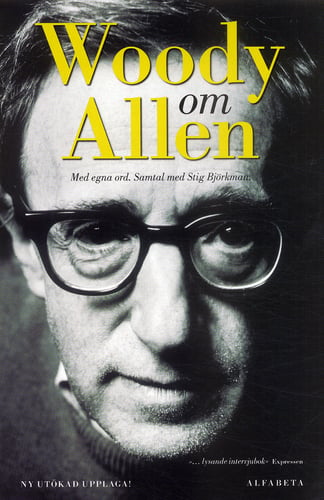 Woody om Allen : med egna ord. Samtal med Stig Björkman - picture