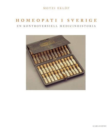 Homeopati i Sverige : en kontroversiell medicinhistoria_0