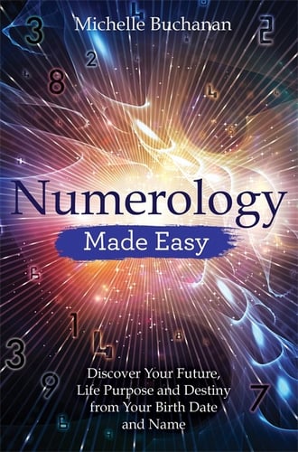 Numerology made easy - discover your future, life purpose and destiny from_1
