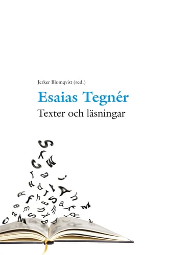 Esaias Tegnér : texter och läsningar - picture