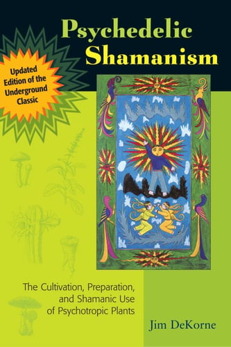 Psychedelic Shamanism, Updated Edition_0