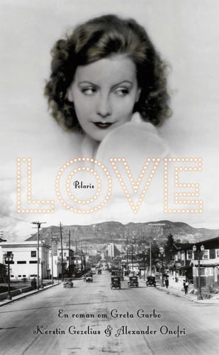 Love : en roman om Greta Garbo_0