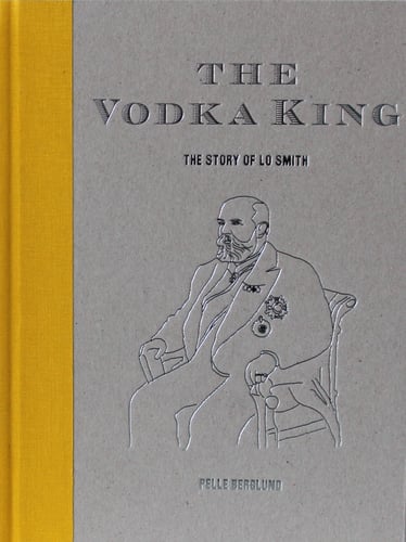 The Vodka King : the story of LO Smith_0