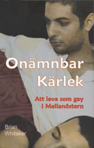 Onämnbar kärlek : att leva som gay i Mellanöstern_0