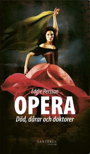Opera : död, dårar och doktorer_0