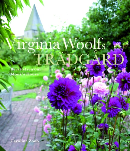 Virginia Woolfs trädgård : historien om trädgården vid Monk's House - picture