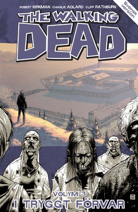 The Walking Dead volym 3. I tryggt förvar - picture