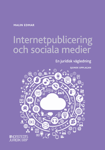 Internetpublicering och sociala medier : en juridisk vägledning - picture
