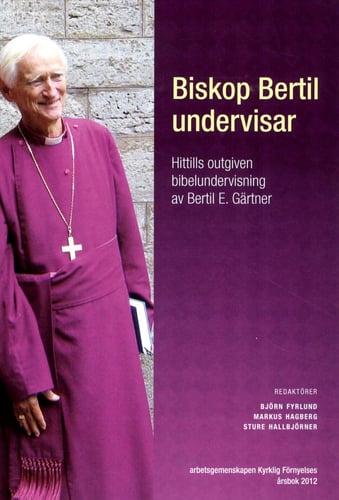Biskop Bertil undervisar : hittills outgiven bibelundervisning_0