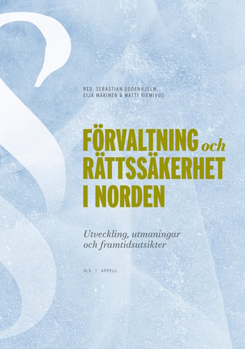 Förvaltning och rättssäkerhet i Norden : utveckling, utmaningar och framtidsutsikter_0