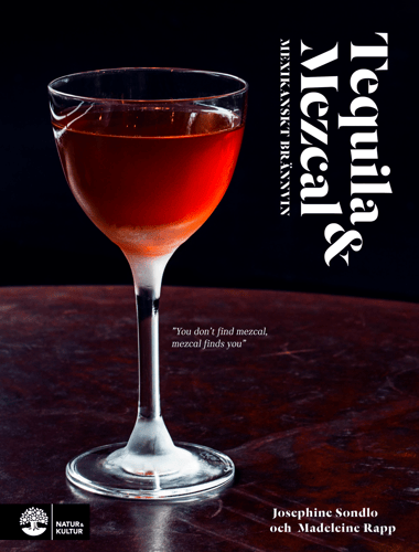 Tequila & mezcal : mexikanskt brännvin - picture